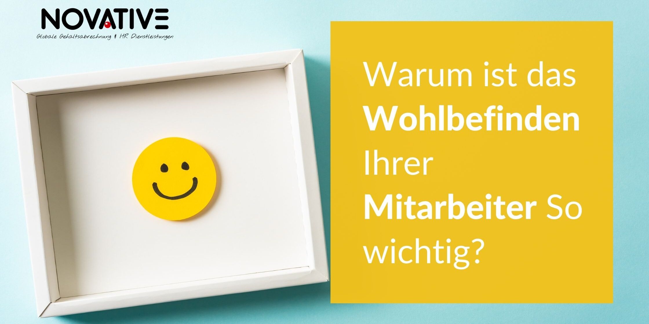 Warum Ist Das Wohlbefinden Ihrer Mitarbeiter So Wichtig Novative 