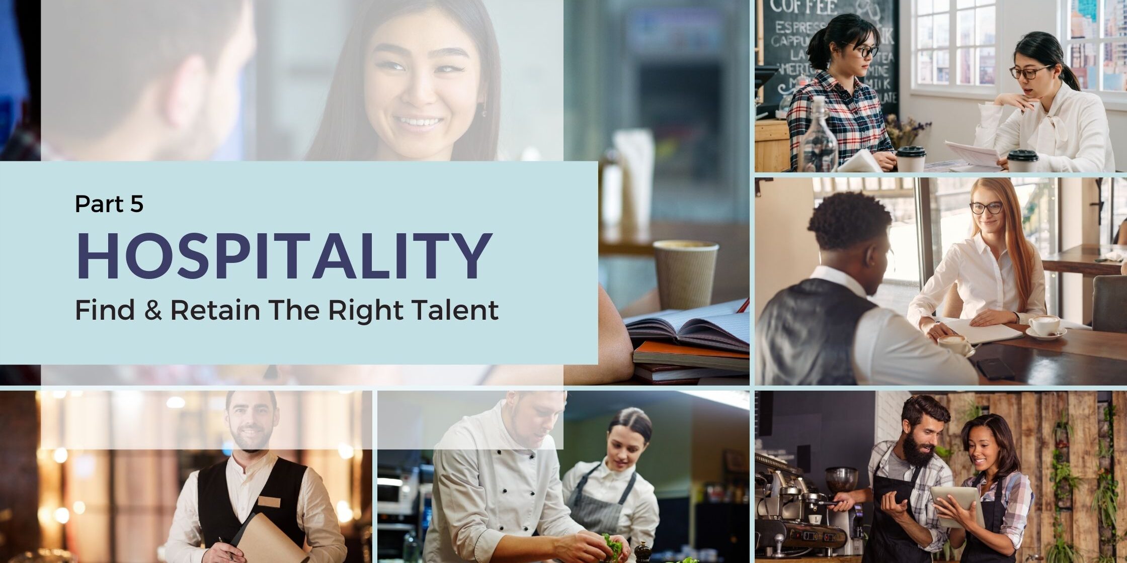 8 Tactics To Improve Talent Acquisition In Hospitality | Retain Your Staff