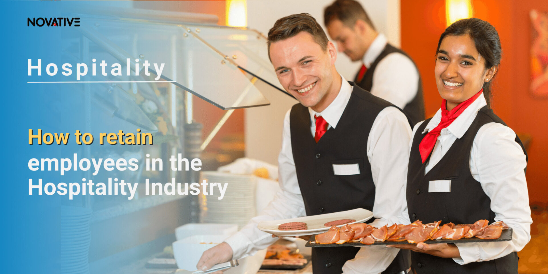 How to retain employees in the Hospitality Industry